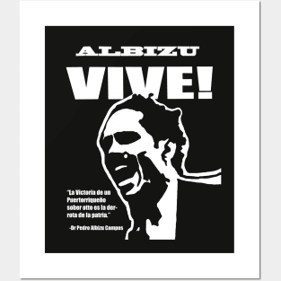 Albizu Vive! (Pedro Albizu Campos) Posters and Art